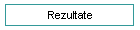 Rezultate